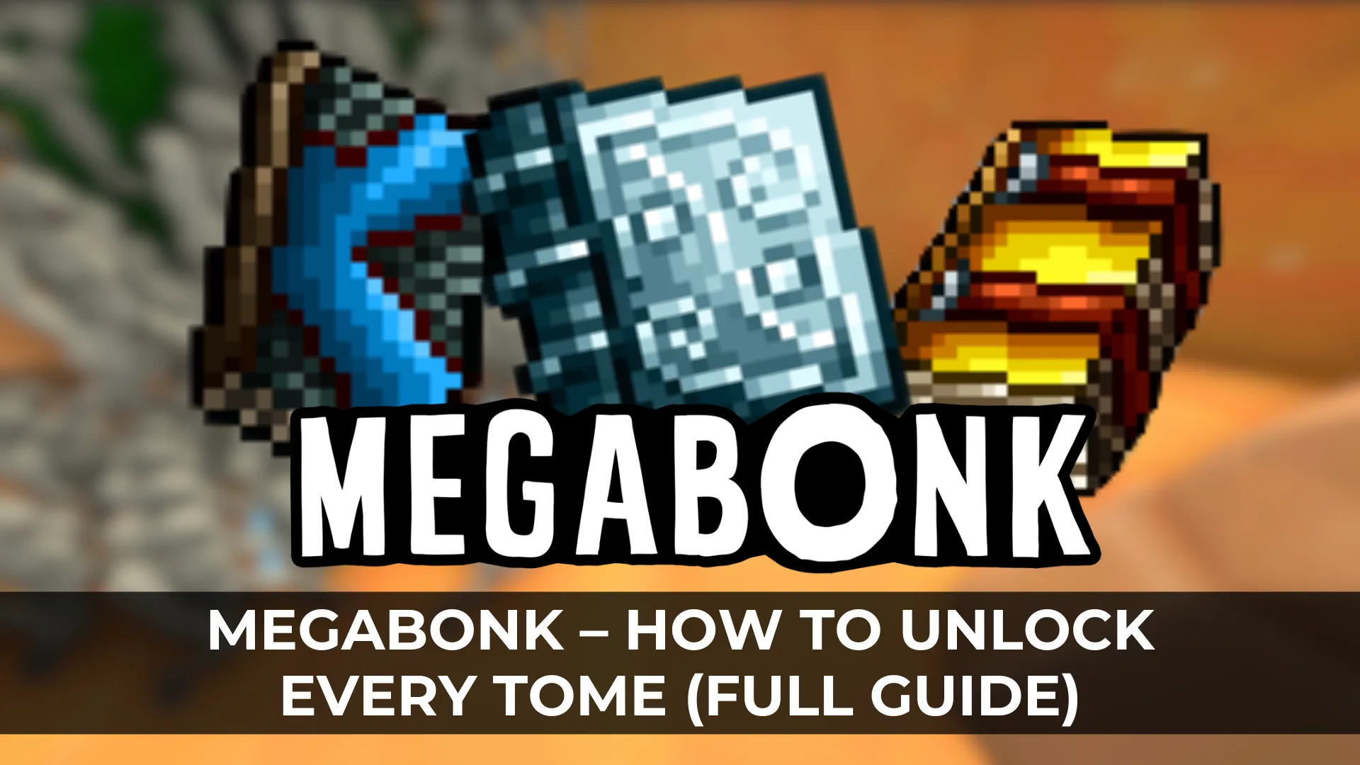 Megabonk – How to Unlock Every Tome