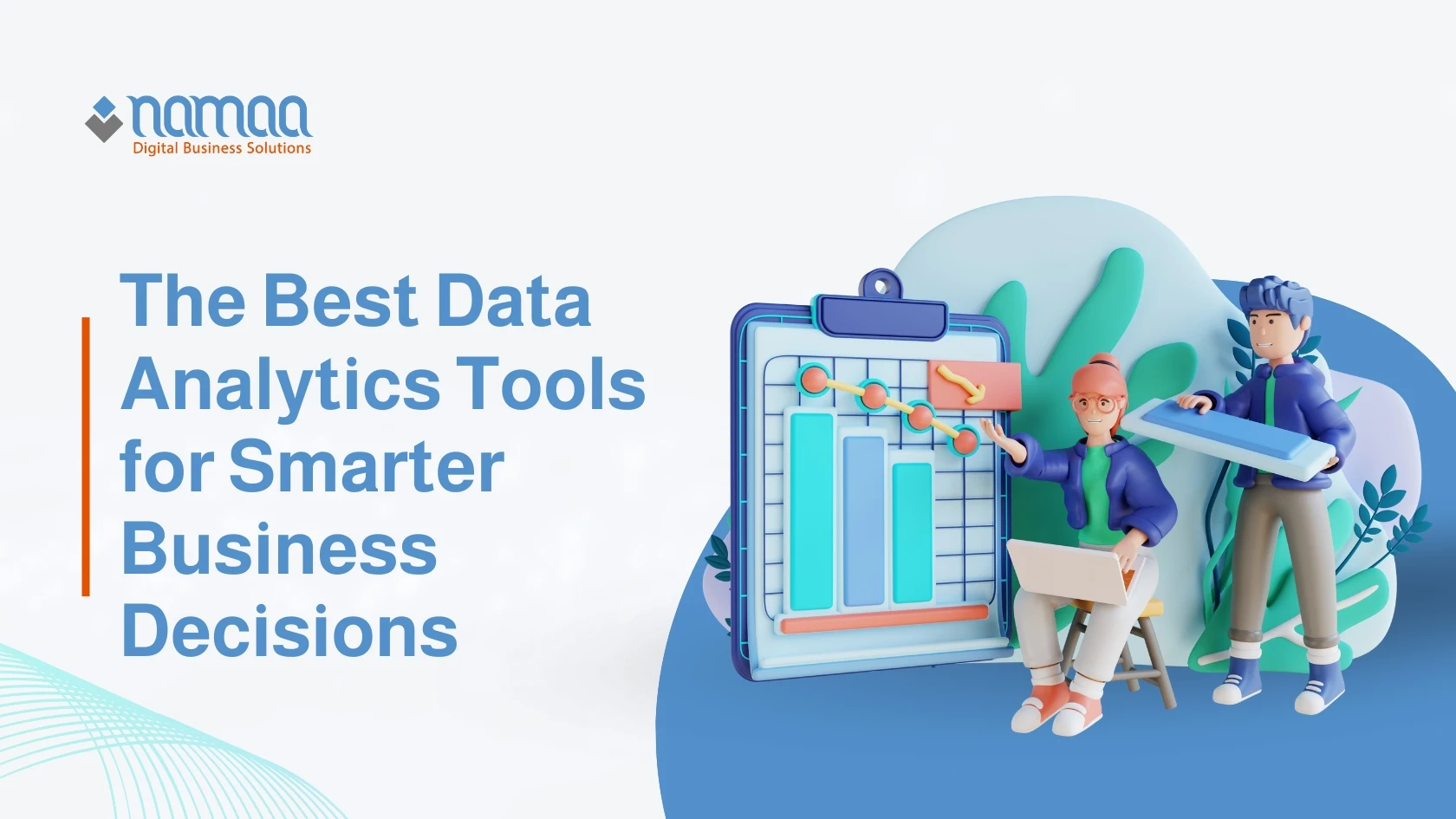 Essential Data Analytics Tools for Business Success
